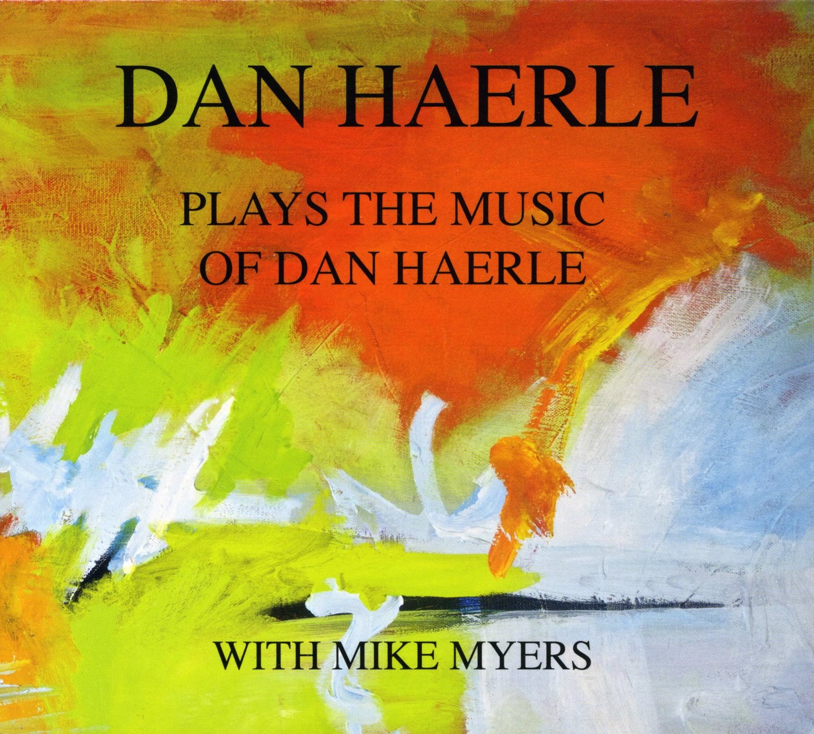 Dan Haerle Plays the Music of Dan Haerle with Mike Myers